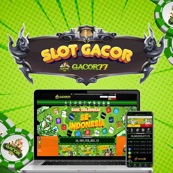 Gacor77: Situs Slot Gacor Hari Ini & Link Alternatif Daftar Slot 777